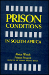 Title: South Africa: Prison Conditions in South Africa, Author: Africa Watch