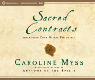 Title: Sacred Contracts: Awakening Your Divine Potential, Author: Caroline Myss