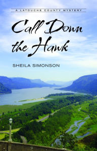 Title: Call Down the Hawk: A Latouche County Mystery, Author: Sheila Simonson