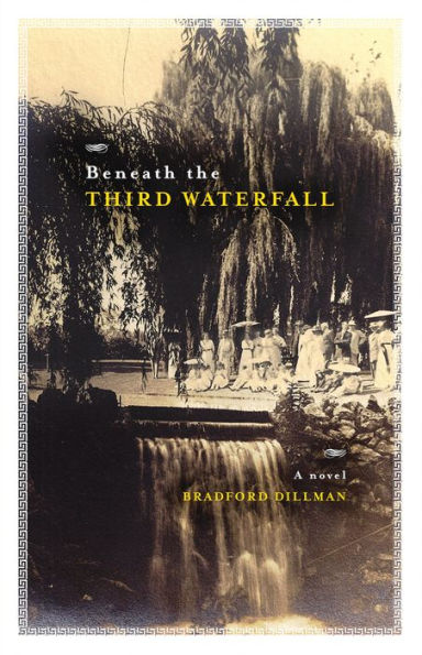 Beneath The Third Waterfall: A Novel