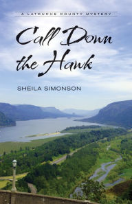 Title: Call Down the Hawk: A Latouche County Mystery, Author: Sheila Simonson