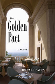 Title: The Golden Pact: Atto Solenne, Author: Howard Eaton