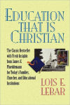 Alternative view 1 of Education That Is Christian