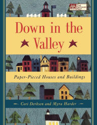 Title: Village Streets And Country Lanes: Houses And Buildings To Paper Piece, Author: Myra Harder