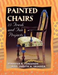 Title: Painted Chairs, Author: Jennifer R. Ferguson