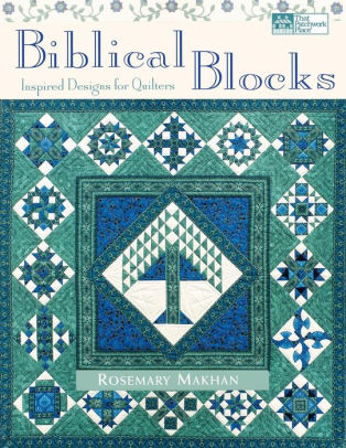 Biblical Blocks Inspired Designs For Quilters - 