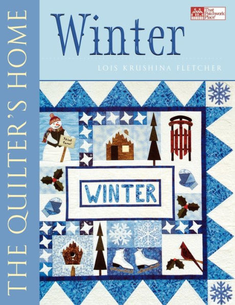 The Quilter's Home: Winter "Print on Demand Edition"