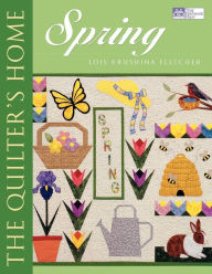 Title: The Quilter's Home: Spring 