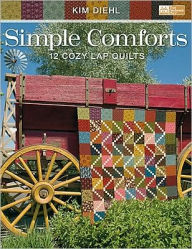 Title: Simple Comforts: 12 Cozy Lap Quilts, Author: Kim Diehl