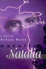Title: Natalie Natalia, Author: Nicholas Mosley