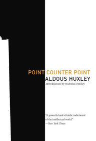 Title: Point Counter Point, Author: Aldous Huxley