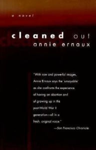 Title: Cleaned Out, Author: Annie Ernaux