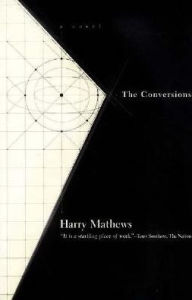 Title: The Conversions, Author: Harry Mathews