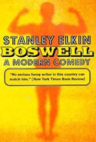 Title: Boswell: A Modern Comedy, Author: Stanley Elkin