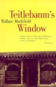 Title: Teitlebaum's Window, Author: Wallace Markfield