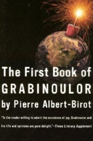 Title: First Book of Grabinoulor, Author: Pierre Albert-Birot