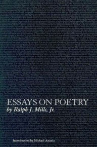 Title: Essays on Poetry, Author: Ralph J Mills JR