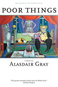 Title: Poor Things, Author: Alasdair Gray