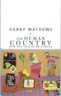 The Human Country: New and Collected Stories