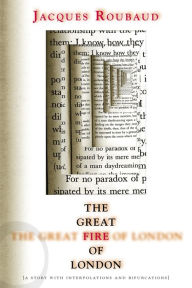 Title: Great Fire of London: A Story with Interpolations and Bifurcations, Author: Jacques Roubaud