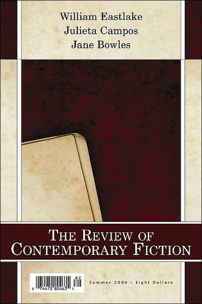 Review of Contemporary Fiction: XXVI, #2: Julieta Campos/William Eastlake/Jane Bowles