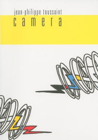 Title: Camera, Author: Jean-Philippe Toussaint