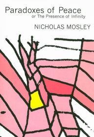 Title: Paradoxes of Peace, Author: Nicholas Mosley