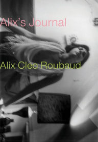 Title: Alix's Journal, Author: Alix Cleo Roubaud