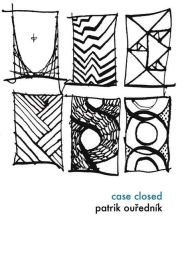 Title: Case Closed, Author: Patrik Ourednik