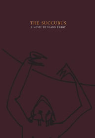 Title: The Succubus, Author: Vlado Zabot