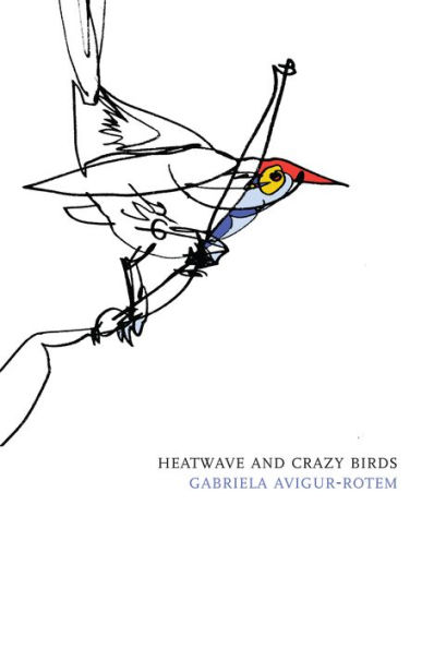 Heatwave and Crazy Birds