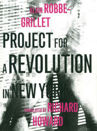 Title: Project for a Revolution in New York, Author: Alain Robbe-Grillet