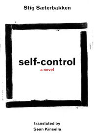 Title: Self-Control, Author: Stig Saeterbakken