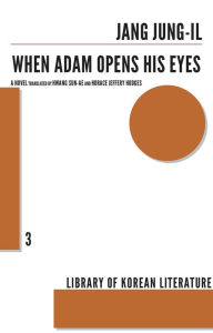 Title: When Adam Opens His Eyes, Author: Jang Jung-il