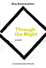 Title: Through the Night, Author: Stig Saeterbakken