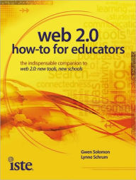 Title: Web 2.0: How-To for Educators, Author: Gwen Solomon