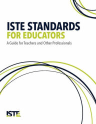 Title: ISTE Standards for Educators: A Guide for Teachers and Other Professionals, Author: Helen Crompton