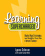 Learning Supercharged: Digital Age Strategies and Insights from the EdTech Frontier