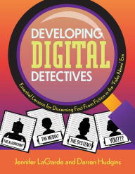 Free kindle ebooks download spanish Developing Digital Detectives: Essential Lessons for Discerning Fact from Fiction in the 'Fake News' Era 9781564849052 (English literature)