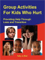 Group Activities For Kids Who Hurt