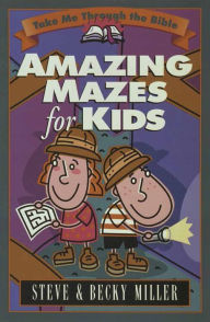 Title: Amazing Mazes for Kids, Author: Steve Miller