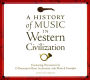 A History of Music in Western Civilization: Fascinating Discussions by 15 Prominent Music Authorities, with Musical Examples (12 CDs)