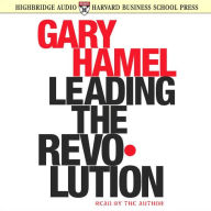 Title: Leading the Revolution, Author: Gary Hamel