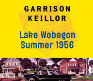 Title: Lake Wobegon Summer 1956, Author: Garrison Keillor