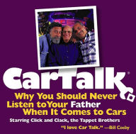 Title: Car Talk: Why You Should Never Listen to Your Father When It Comes to Cars, Author: Ray Magliozzi