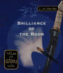 Brilliance of the Moon (Tales of the Otori Series #3)