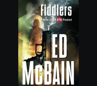 Title: Fiddlers (87th Precinct Series #55), Author: Ed McBain