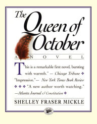 Title: The Queen of October, Author: Shelley Fraser Mickle