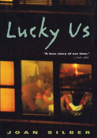 Title: Lucky Us, Author: Joan Silber