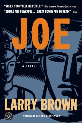 Joe by Larry Brown, Paperback | Barnes & Noble®